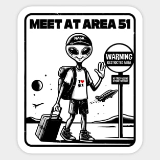 An Alien Visits Area 51 On a Sightseeing Trip Sticker